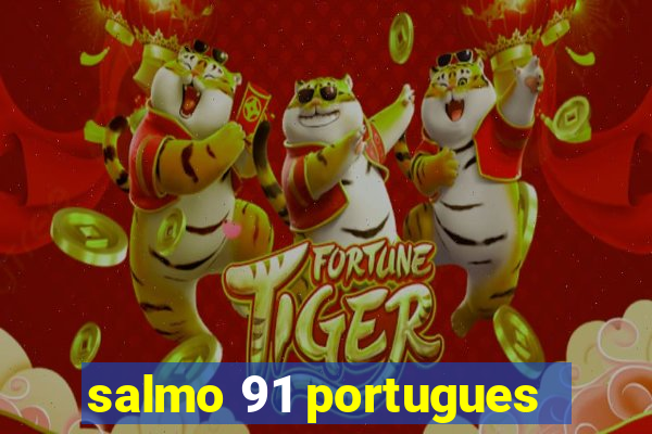 salmo 91 portugues